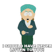 I Should Have Never Listen To You Mayor Mcdaniels Sticker - I Should Have Never Listen To You Mayor Mcdaniels South Park Stickers