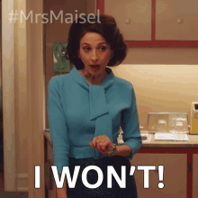 I Wont Rose Weissman GIF - I Wont Rose Weissman The Marvelous Mrs Maisel GIFs