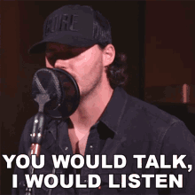 You Would Talk I Would Listen Josh Ross GIF - You Would Talk I Would Listen Josh Ross First Taste Of Gone Song GIFs