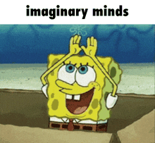 Imaginary Minds Spongebob GIF - Imaginary Minds Spongebob GIFs