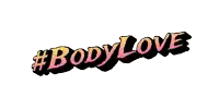 a logo that says #bodylove on it