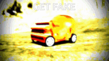 a picture of a yellow car with the words " get fake " on the bottom