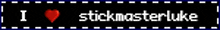 a sign that says i love stickmaster luke with a red heart
