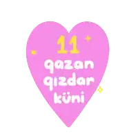 a pink heart with the words 11 gazan qizdar kuni written on it