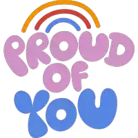 a sticker that says ' proud of you ' with a rainbow in the background