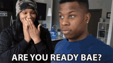 Are You Ready Bae Asking GIF - Are You Ready Bae Asking Wondering GIFs