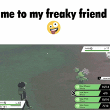 a screenshot of a video game with the words me to my freaky friend above it