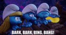 Smurfs The Lost Village Hefty Smurf GIF - Smurfs The Lost Village Hefty Smurf Bark Bark Bing Bang GIFs
