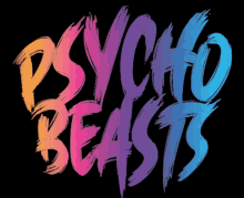 Psycho Beasts Beasts GIF - Psycho Beasts Psycho Beasts GIFs