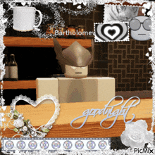 a picture of bartholomew with the words goodnight