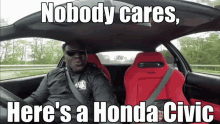Nobody Cares GIF - Nobody Cares Honda GIFs