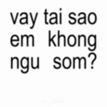 a white background with the words anh van luon thuc cung em written in black