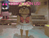 a cartoon character with the words come join us