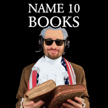 a man in a wig and sunglasses holds a book in front of a black background that says name 10 books