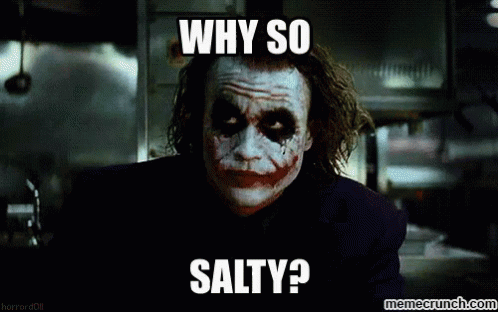 Why So Salty - Salty GIF - Salty Heath Ledger The Dark Knight GIFs
