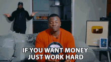If You Want Money Just Work Hard Advise GIF - If You Want Money Just Work Hard Advise Word Of Wisdom GIFs