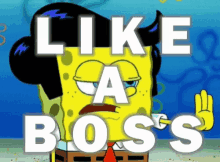 Spongebob Like A Boss GIF - Spongebob Like A Boss GIFs