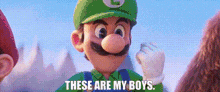a close up of a cartoon character with the words `` these are my boys '' on it .