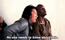 Tyrese Gibson Fast And Furious GIF - Tyrese Gibson Fast And Furious No One Needs To Know About This GIFs