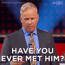 Have You Ever Met Him Gerry Dee GIF - Have You Ever Met Him Gerry Dee Family Feud Canada GIFs
