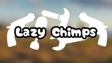 a logo that says lazy chimps with a blurry background