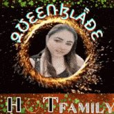 a picture of a woman in a circle with the words queenblade hot family on the bottom