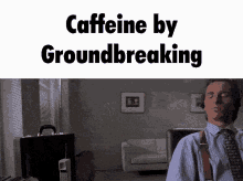 Groundbreaking Sean Harper GIF - Groundbreaking Sean Harper Caffeine GIFs
