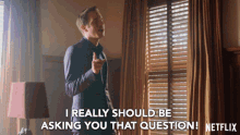 I Really Should Be Asking You That Question Ask GIF - I Really Should Be Asking You That Question Ask Turn Around GIFs