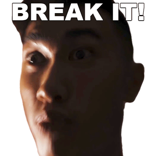 Break It Nathan Doan Sticker - Break It Nathan Doan Nathan Doan Comedy Stickers