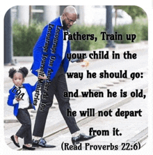 a picture of a man and a child with a quote from proverbs 22