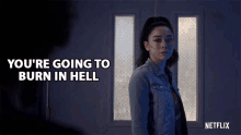 Youre Going To Burn In Hell Ella Lopez GIF