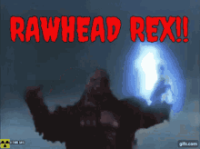 Rawheadrex Rex GIF - Rawheadrex Rex GIFs