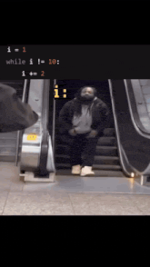 a man with dreadlocks is walking down an escalator with the numbers i = 1 and while i ! = 10
