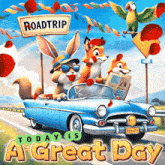 a poster for roadtrip today is a great day with a fox and rabbit in a car