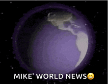a purple globe with the words mike ' world news written on it