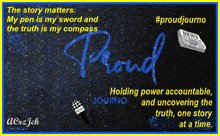 a poster that says the story matters my pen is my sword and the truth is my compass proud