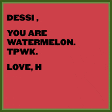 Dessi You Are Watermeleon GIF - Dessi You Are Watermeleon Tpwk GIFs