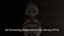 a picture of a girl with a caption that says no drowning happened in the library of fia