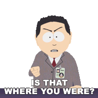 Is That Where You Were Tom Sticker - Is That Where You Were Tom South Park Stickers