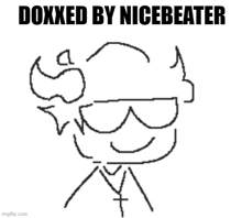 a black and white drawing of a man with glasses and the words doxxed by nicebeater