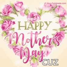 a happy mother 's day greeting card with pink roses in the shape of a heart