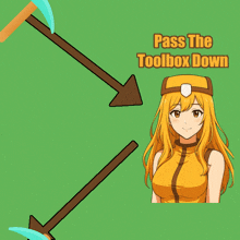 a picture of a girl with the words pass the toolbox down on it