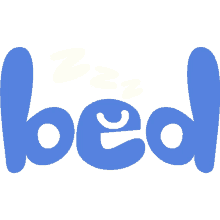 bed sleeping letter e in the word bed in blue bubble letters sleeping snooze tired