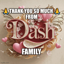 a thank you so much from dash family poster