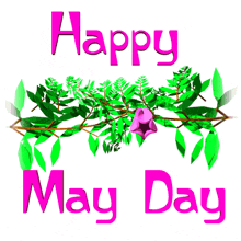 Happy May Day First Day Of May GIF - Happy May Day May First Day Of May GIFs