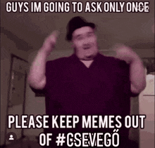 No Memes No Memes In General GIF - No Memes No Memes In General Csevego GIFs