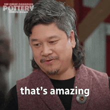 That'S Amazing Brendan Tang GIF - That'S Amazing Brendan Tang The Great Canadian Pottery Throw Down GIFs