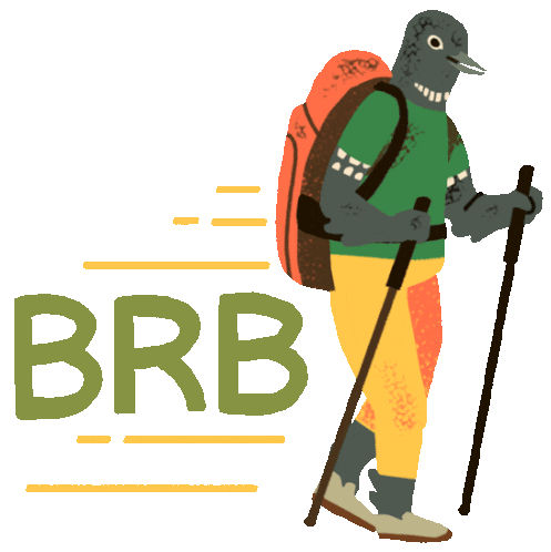 Bird With Camping Gear Says "Be Right Back" In English. Sticker - Le Loon Brb Walking Stickers