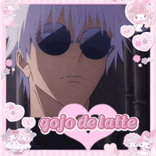 a picture of a man with sunglasses and the word gojo de latte