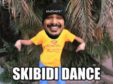 a man wearing a yellow shirt that says skibidi dance is dancing